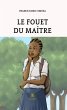 Le fouet du maître (eBook, ePUB) - Bild 1