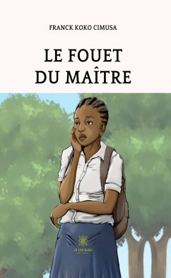 Le fouet du maître (eBook, ePUB) - Cimusa, Franck Koko