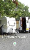 L'option caravane (eBook, ePUB)