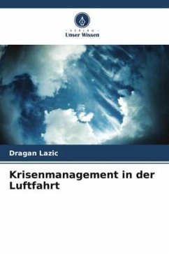 Krisenmanagement in der Luftfahrt - Lazic, Dragan