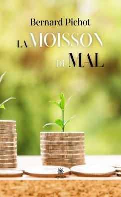 La moisson du mal (eBook, ePUB) - Pichot, Bernard