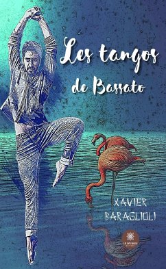 Les tangos de Bassato (eBook, ePUB) - Baraglioli, Xavier