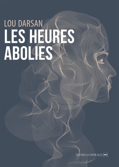 Les Heures abolies (eBook, ePUB) - Darsan, Lou