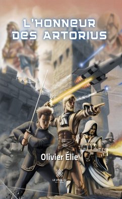 L'honneur des Artorius (eBook, ePUB) - Élie, Olivier