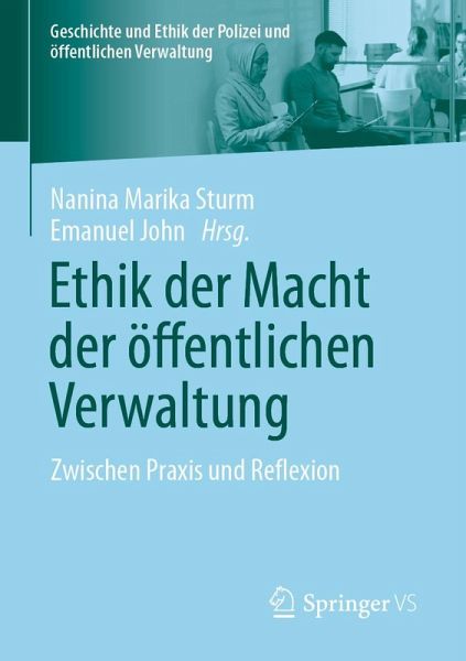 Ethik der Macht der öffentlichen Verwaltung (eBook, PDF) Ethik der Macht der öffentlichen Verwaltung (eBook, PDF)