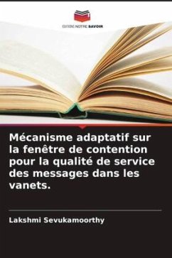 Mécanisme adaptatif sur la fenêtre de contention pour la qualité de service des messages dans les vanets. - Sevukamoorthy, Lakshmi