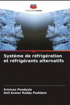 Système de réfrigération et réfrigérants alternatifs - Pendyala, Srinivas;Padidam, Anil Kumar Reddy