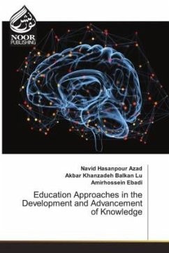 Education Approaches in the Development and Advancement of Knowledge - Azad, Navid Hasanpour;Lu, Akbar Khanzadeh Balkan;Ebadi, Amirhossein