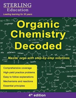 Organic Chemistry Decoded - Education, Sterling; Addivinola