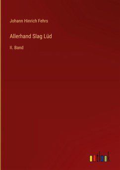 Allerhand Slag Lüd - Fehrs, Johann Hinrich