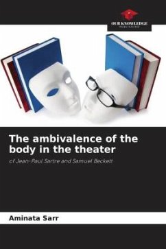 The ambivalence of the body in the theater - Sarr, Aminata