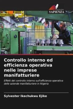 Controllo interno ed efficienza operativa nelle imprese manifatturiere - Ejike, Sylvester Ikechukwu