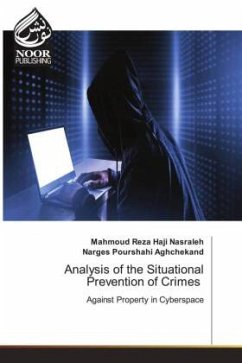 Analysis of the Situational Prevention of Crimes - Haji Nasraleh, Mahmoud Reza;Pourshahi Aghchekand, Narges