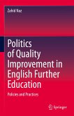 Politics of Quality Improvement in English Further Education (eBook, PDF)