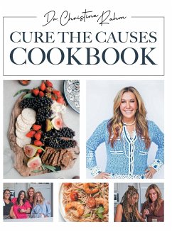 Cure the Causes Cookbook - Rahm, Christina