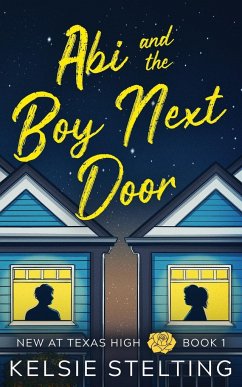 Abi and the Boy Next Door - Stelting, Kelsie