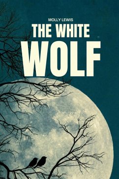The White Wolf - Lewis, Molly