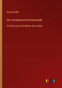 Der schweizerische Kulturwille