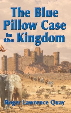 The Blue Pillow Case in the Kingdom - Quay, Roger Lawrence