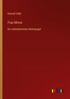 Frau Minne - Falke, Konrad