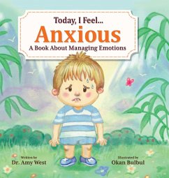 Today, I Feel Anxious - West, Amy