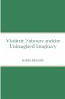 Vladimir Nabokov and the Unimagined... - Bild 1