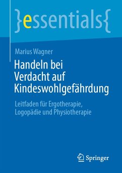 Handeln bei Verdacht auf Kindeswohlgefährdung (eBook, PDF) - Wagner, Marius