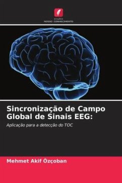 Sincronização de Campo Global de Sinais EEG: - Özçoban, Mehmet Akif