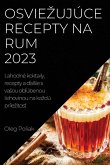 Osvie¿ujúce recepty na rum 2023