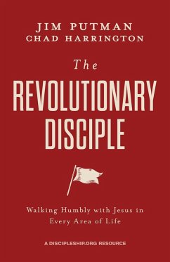 The Revolutionary Disciple - Putman, Jim; Harrington, Chad