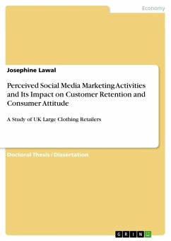 Perceived Social Media Marketing Activities and Its Impact on Customer Retention and Consumer Attitude - Lawal, Josephine