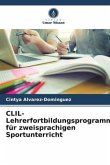 CLIL-Lehrerfortbildungsprogramm für zweisprachigen Sportunterricht