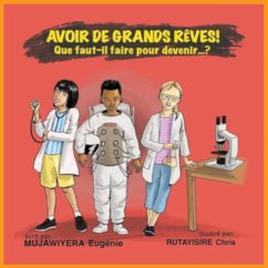 Avoir de grands rêves ! Que faut-il faire pour devenir... ? - Mujawiyera, Eugénie