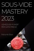 Sous-Vide Mastery 2023
