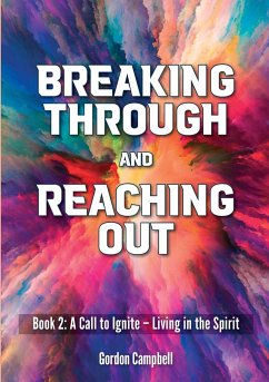 Breaking Through and Reaching Out - Campbell, Gordon