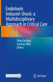 Endotoxin Induced-Shock: a Multidisciplinary Approach in Critical Care (eBook, PDF)
