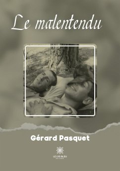 Le malentendu - Gérard Pasquet