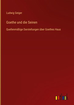Goethe und die Seinen