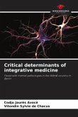 Critical determinants of integrative medicine