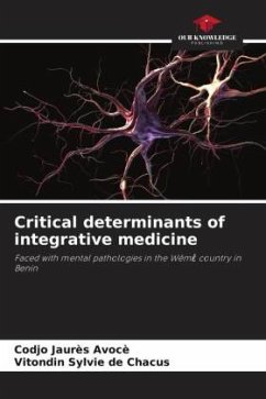 Critical determinants of integrative medicine - AVOCÈ, Codjo Jaurès;de CHACUS, Vitondin Sylvie