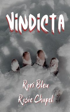 Vindicta - Bleu, Rory; Chapel, Rosie