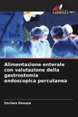 Alimentazione enterale con valutazione della gastrostomia endoscopica percutanea