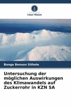 Untersuchung der möglichen Auswirkungen des Klimawandels auf Zuckerrohr in KZN SA - Sithole, Bonga Benson