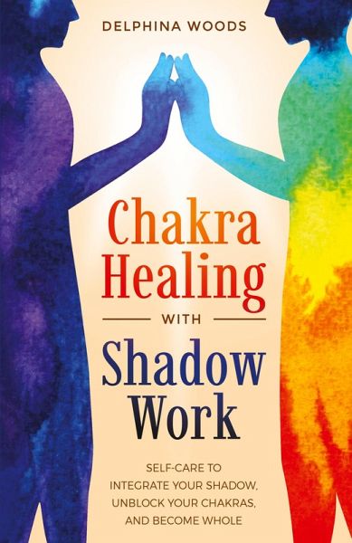 Chakra Healing with Shadow Work Chakra Healing with Shadow Work