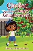 Ginika and the Cherry Enlightenment
