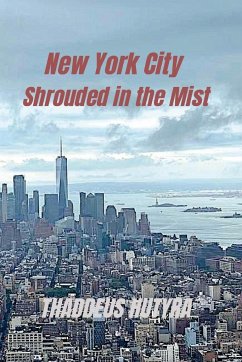 New York City Shrouded in the Mist - Hutyra, Thaddeus