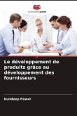 Le développement de produits grâce au développement des fournisseurs