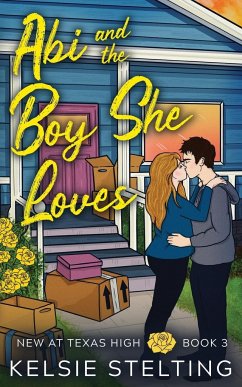 Abi and the Boy She Loves - Stelting, Kelsie