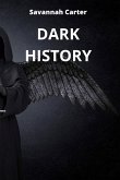 DARK HISTORY