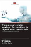 Thérapie par cellules souches - Perspectives de régénération parodontale
